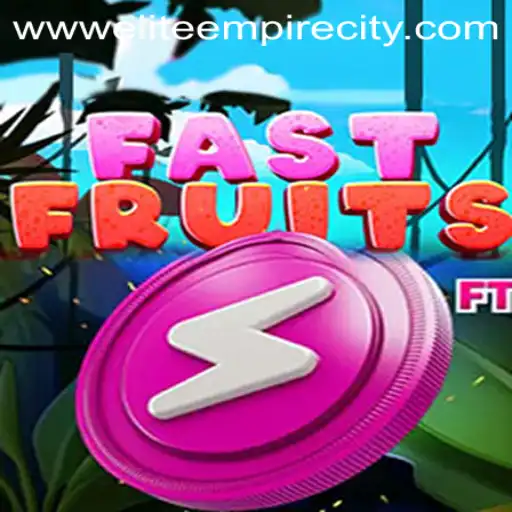 Immerse Yourself in the World of FastFruits: A Journey Through EliteEmpireCity