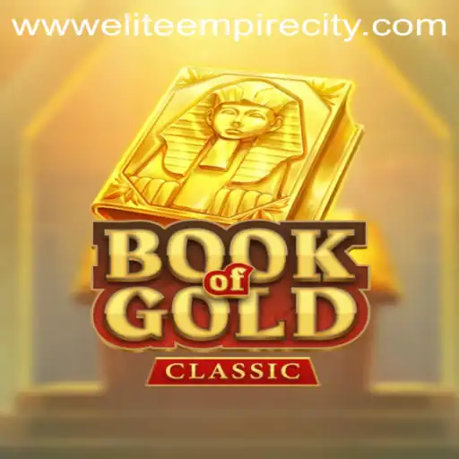 Exploring the World of BookOfGoldClassic: A Journey Through the EliteEmpireCity